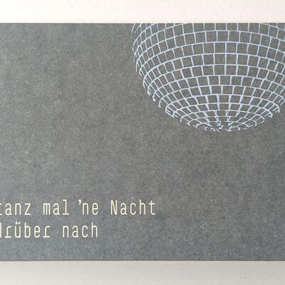 Postkarte "tanz mal 'ne Nacht drüber nach" - Kopf und Gedanken aus, Musik an