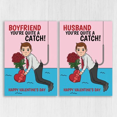 Boyfriend, Husband you’re quite a catch Valentine’s Day card