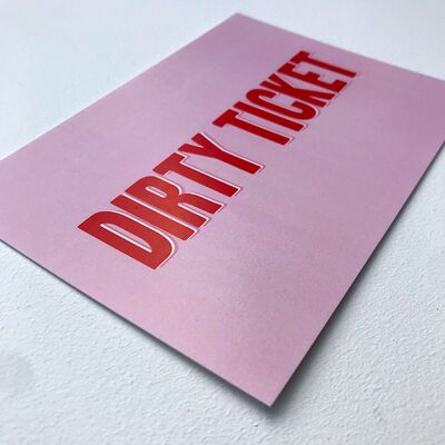 "Dirty Ticket" Postcard