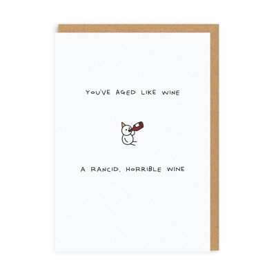 You've Aged Like Wine Greeting Card (4739)