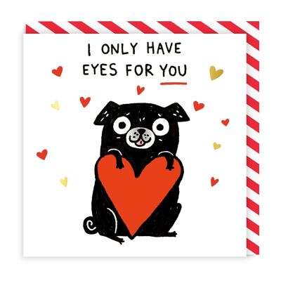 I Only Have Eyes For You Greeting Card (7068)