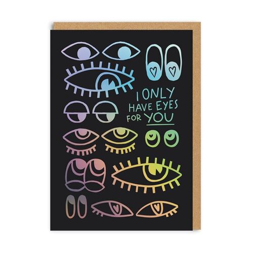 I Only Have Eyes For You Greeting Card (6951)