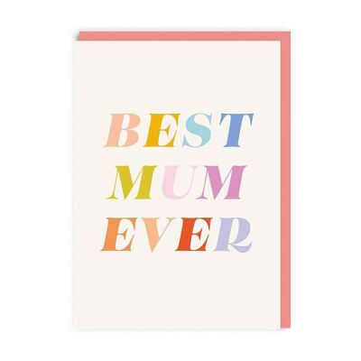 Best Mum Ever Typographic Mother's Day Card (8557)