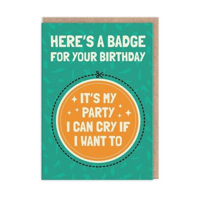 I Can Cry If I Want To Birthday Card (9479)