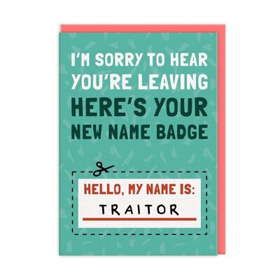 My Name Is Traitor Leaving Card (9491)