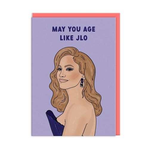 May You Age Like JLO Birthday Card (9539)