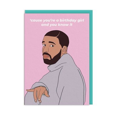 Biglietto di compleanno per ragazza Drake, lo sai (9547)