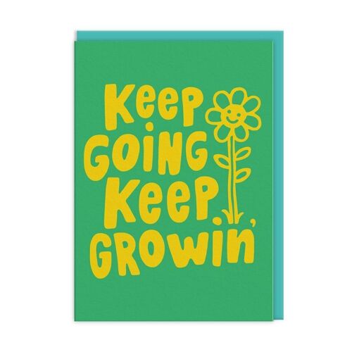 Keep Going Keep Growin' Greeting Card (9432)