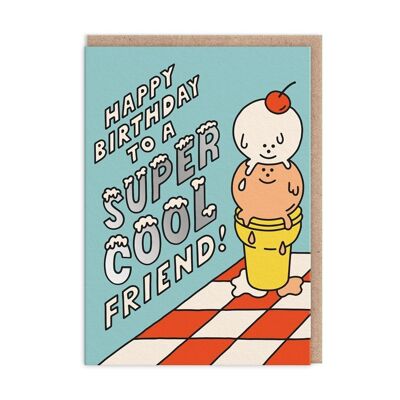 Super Cool Friend Birthday Card (9436)
