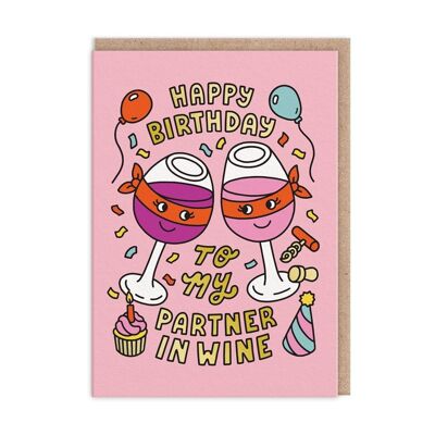Partner In Wine Birthday Card (9438)