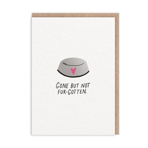 Gone But Not Fur-gotten Pet Sympathy Card (9814)