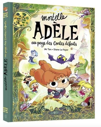 MORTELLE ADELE AUX PAYS DES CONTES DEFAITS