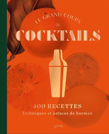 Livres de cuisine - Grand cours de cocktail - Édition Hachette 1