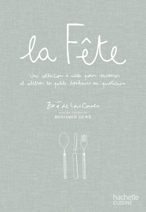 Livre de cuisine - La fête - Édition Hachette