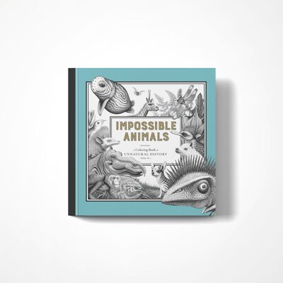 Impossible Animals - A Coloring Book of Unnatural History Vol No. 2