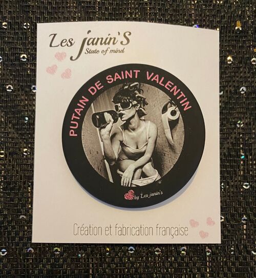 Saint Valentin 1 Badge humour original