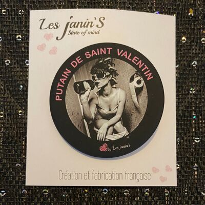 Saint Valentin 1 Badge humour original