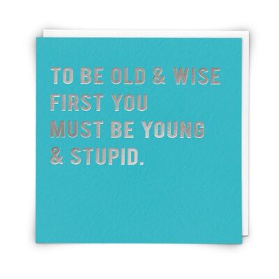 Old & Wise Greetings Card