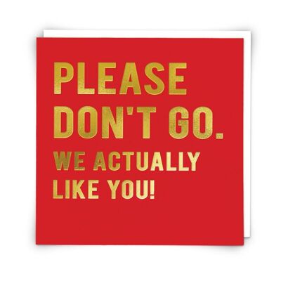 Don't go Greetings Card