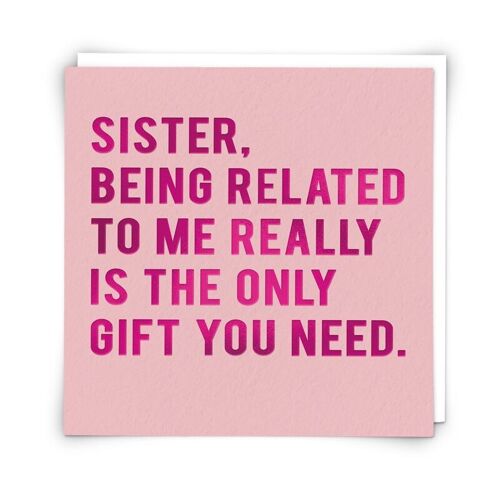 Sister Gift Greetings Card
