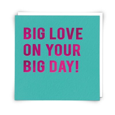 Big Day Greetings Card