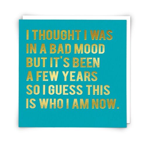 Bad Mood Greetings Card