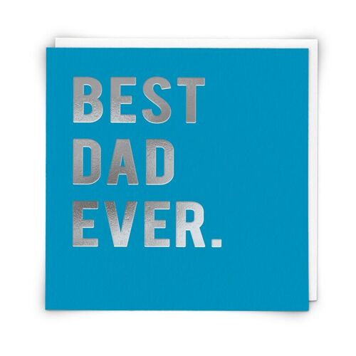 Best Dad Ever Greetings Card