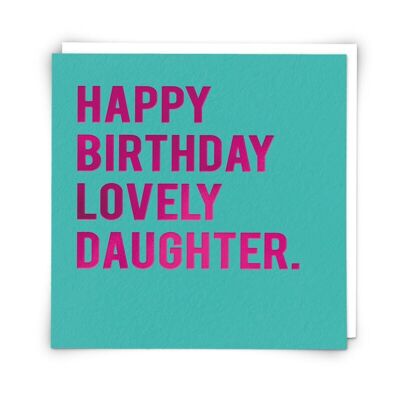 Tarjeta de felicitaciones de cumpleaños para hija encantadora