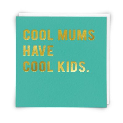 Cool Mum Greetings Card