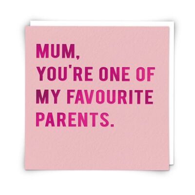 Mum Favourite Greetings Card