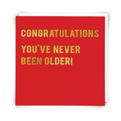 Never older Greetings Card