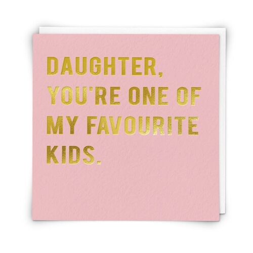 Favourite Daughter Greetings Card
