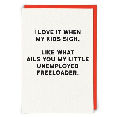 Freeloader Greetings Card