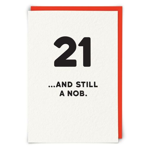 21 and Still Greetings Card