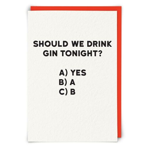 Gin Tonight Greetings Card