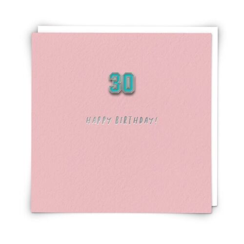 Thirty pin Greetings Card with Enamel Pin Badge