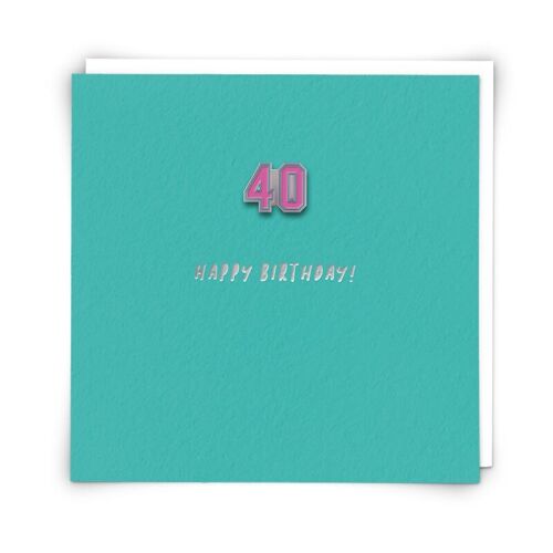 Forty pin Greetings Card with Enamel Pin Badge
