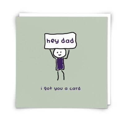 Hey Dad Greetings Card