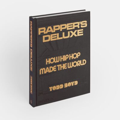 Rapper's Deluxe: come l'hip hop ha creato il mondo
