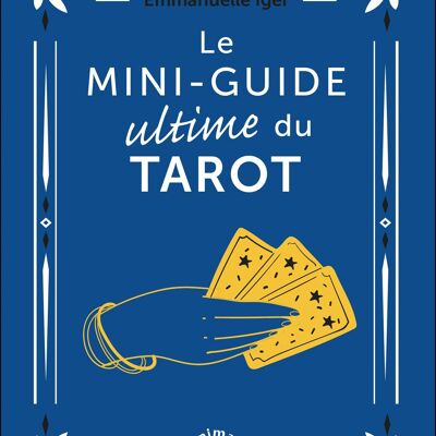 The Ultimate Tarot Mini-Guide