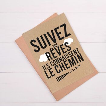 Carte postale citation "Suivez vos rêves ils connaissent le chemin" 2