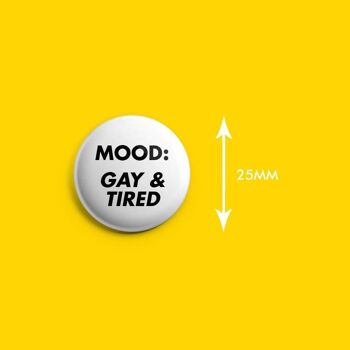 Humeur : Badge gay et fatigué 2