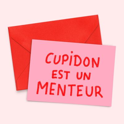 Carte "Cupidon est un menteur" (A6 - 4 pages)