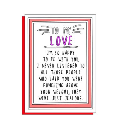 Carte amusante To My Love sur un magnifique carton non couché FSC avec enveloppe rouge coquelicot