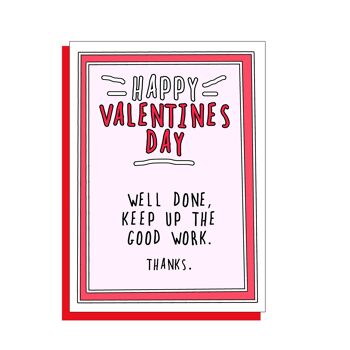 Bon travail, carte de Saint-Valentin amusante sur un magnifique carton non couché FSC avec enveloppe rouge coquelicot. 1