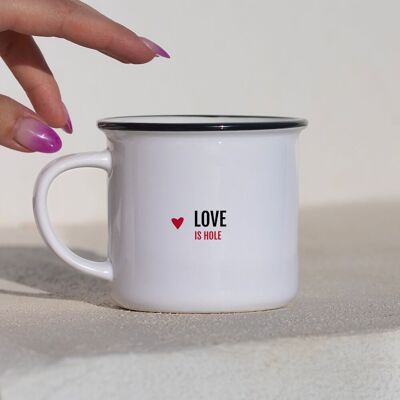 Mug Love is hole / Valentine's Day