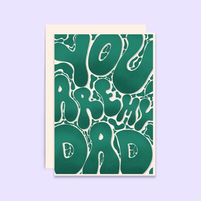 Funny You're My Dad Card | Father’s Day Card