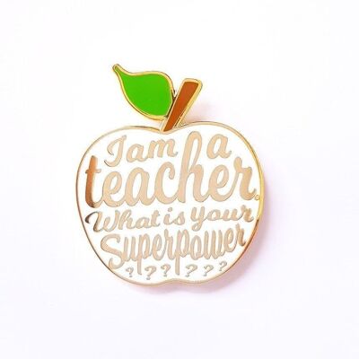 Pin I am a Teacher what is your superpower