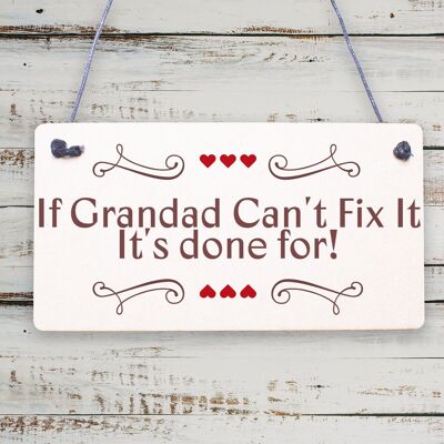Grandad Can't Fix It We Are All Screwed Wooden Hanging Plaque Fathers Day Gift