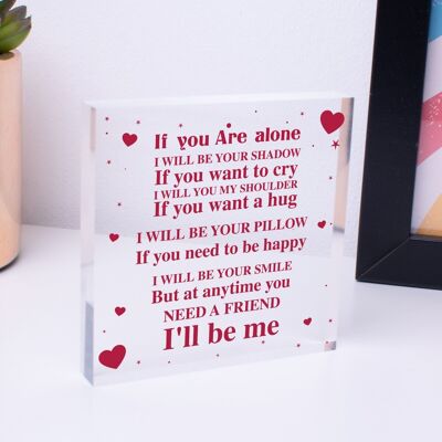 „If You Are Alone“-Acrylblock-Freundschaftsgeschenkschild „Best Friends Sister Love“ – Tasche nicht im Lieferumfang enthalten